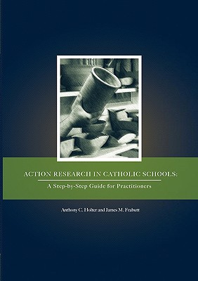 Action Research in Catholic Schools