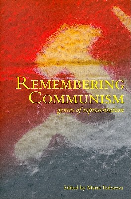 Remembering Communism - Genres of Representation