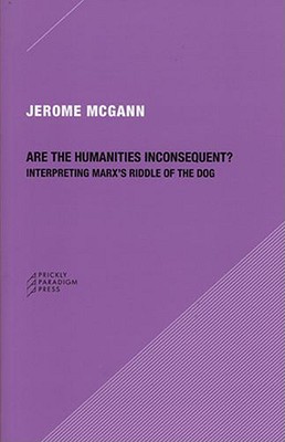 Are the Humanities Inconsequent?
