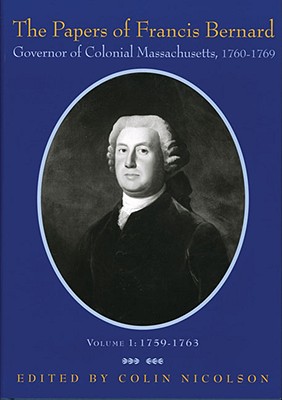 The Papers of Francis Bernard