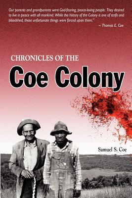 Chronicles of the Coe Colony