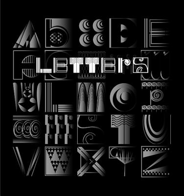 Letters -- Building an Alphabet with Art & Attitude