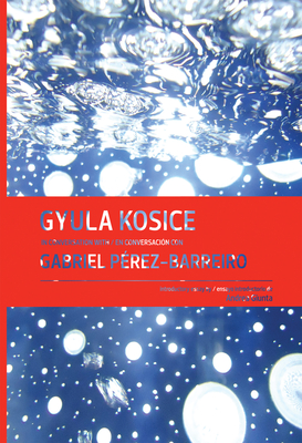 Gyula Kosice in Conversation with Gabriel Perez-Barreiro