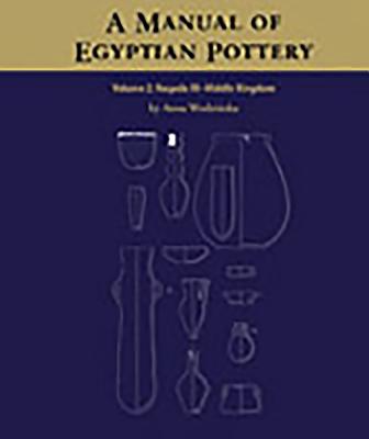 A Manual of Egyptian Pottery