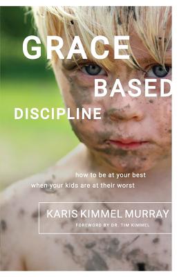 Grace Based Discipline