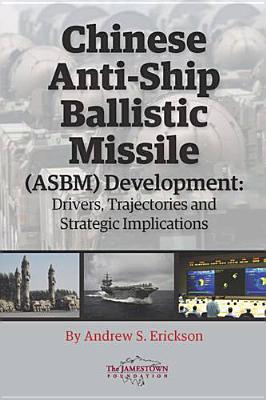 Chinese Anti-ship Ballistic Missile (ASBM) Development