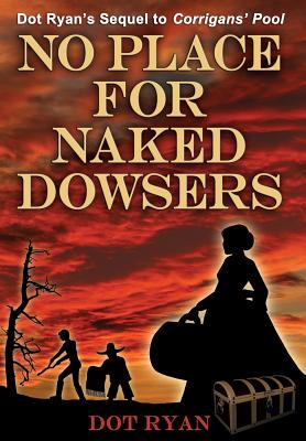 No Place For Naked Dowsers