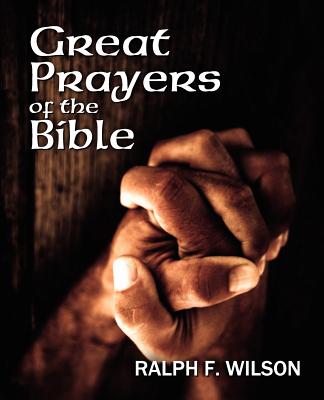 Great Prayers of the Bible