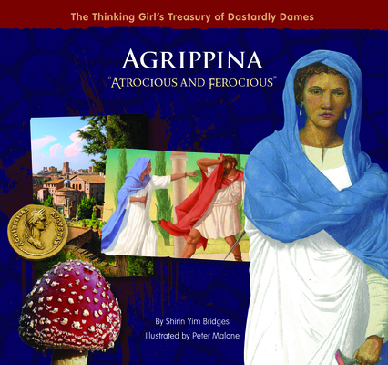 Agrippina "Atrocious and Ferocious"