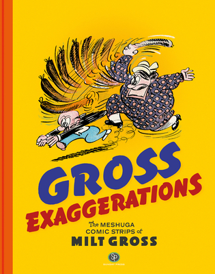 Gross Exaggerations