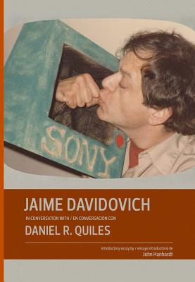 Jaime Davidovich in Conversation with Daniel R. Quiles