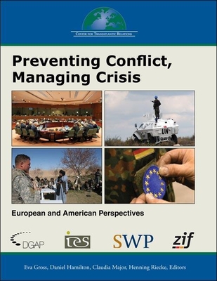 Preventing Conflict, Managing Crisis