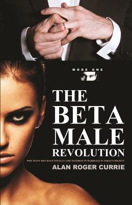 The Beta Male Revolution