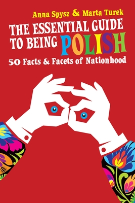 The Essential Guide To Being Polish