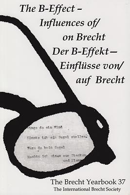 The Brecht Yearbook / Das Brecht-Jahrbuch 37