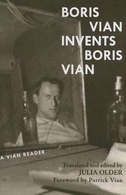 Boris Vian Invents Boris Vian