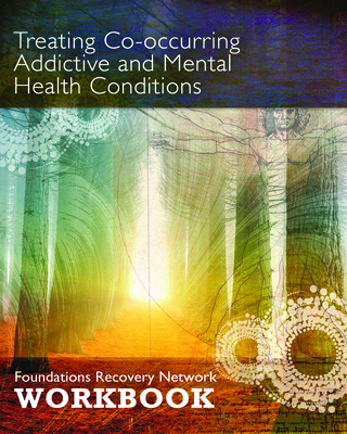 Treating Co-Occurring Addictive and Mental Health Conditions