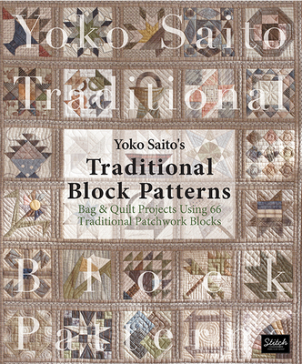 Yoko Saito's Traditional Block Patterns