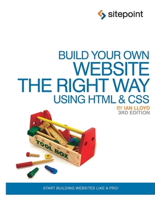 Build Your Own Website The Right Way Using HTML & CSS 3e