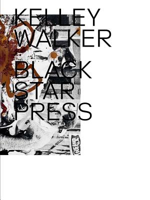 Kelley Walker - Black Star Press