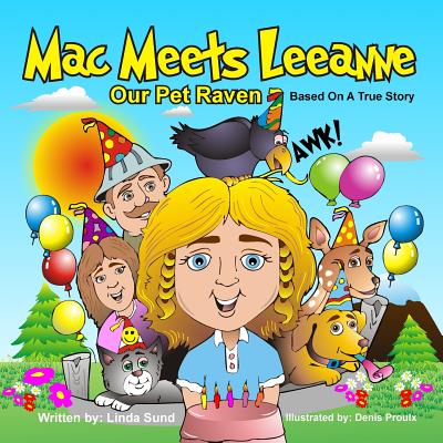 Mac Meets Leeanne - Our Pet Raven - Based On A True Story