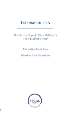 Intermeddlers: The Censorship of Lillian Hellman's The Children's Hour