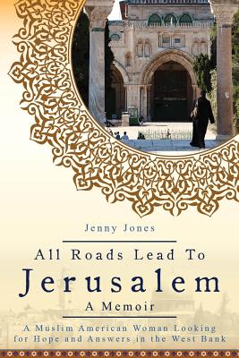 All Roads Lead to Jerusalem