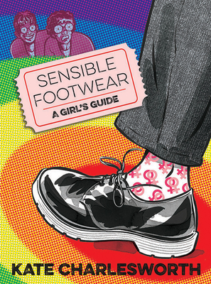 Sensible Footwear: A Girl's Guide