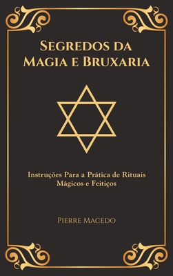 Segredos da Magia e Bruxaria