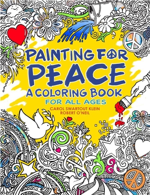 Painting for Peace - A Coloring Book For All Ages