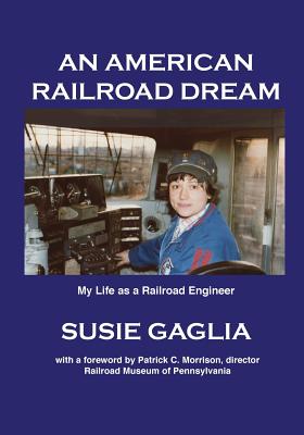 An American Railroad Dream