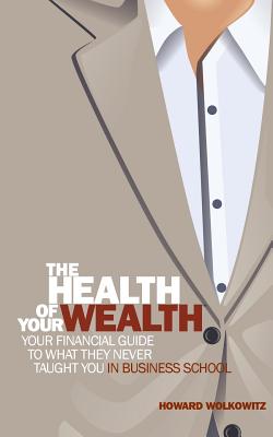 The Health of Your Wealth