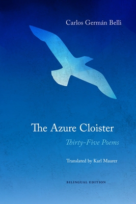 The Azure Cloister - Thirty-Five Poems