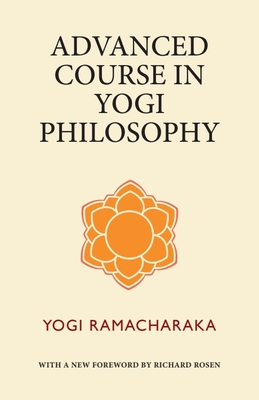 Advanced Course in Yogi Philosophy