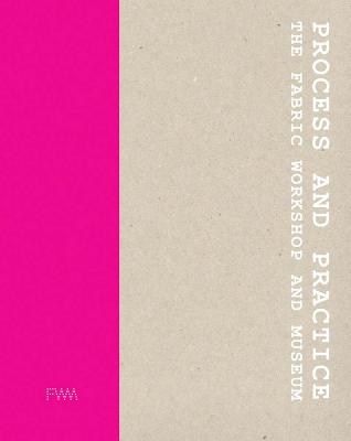 Process and Practice - Fabric Workshop