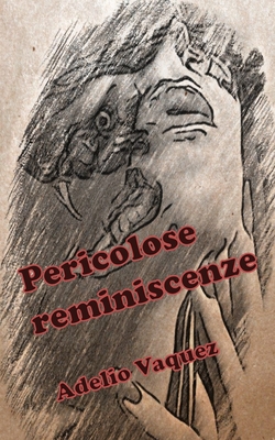 Pericolose reminiscenze