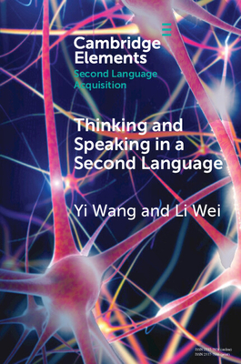 Thinking and Speaking in a Second Language