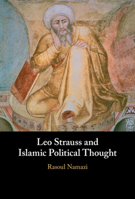 Leo Strauss and Islamic Political Thought