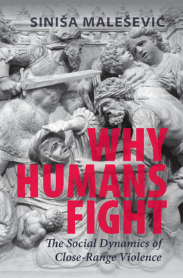 Why Humans Fight