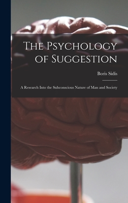 The Psychology of Suggestion