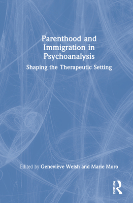 Parenthood and Immigration in Psychoanalysis