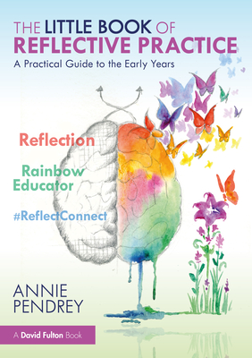 The Little Book of Reflective Practice