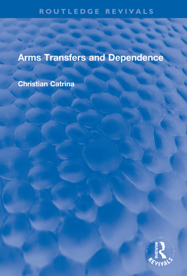 Arms Transfers and Dependence