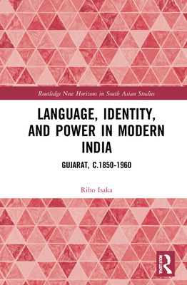 Language, Identity, and Power in Modern India