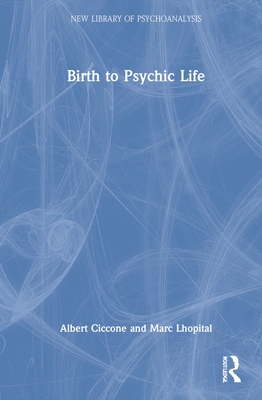 Birth to Psychic Life