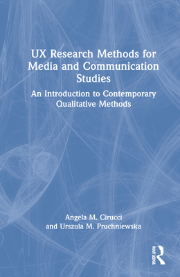 UX Research Methods for Media and Communication Studies