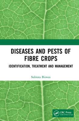 Diseases and Pests of Fibre Crops