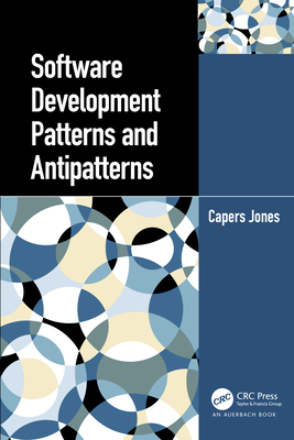 Software Development Patterns and Antipatterns