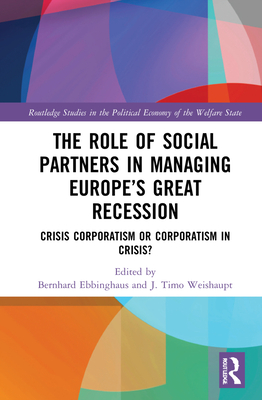 The Role of Social Partners in Managing Europe's Great Recession