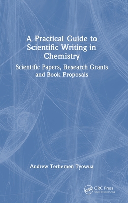 A Practical Guide to Scientific Writing in Chemistry